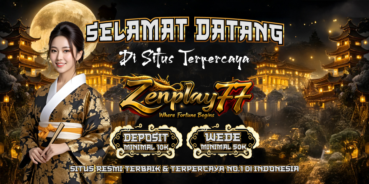  Selamat Datang Zenplay77